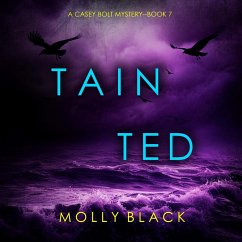 Tainted (A Casey Bolt FBI Suspense Thriller—Book Seven) (MP3-Download) - Black, Molly