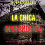 La chica desconocida (Un thriller de suspense FBI de Ella Dark – Libro 14) (MP3-Download)