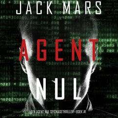 Agent Nul (Een Agent Nul Spionagethriller—Boek #1) (MP3-Download) - Mars, Jack