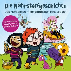 Die Nährstoffgeschichte. Begeistert Kinder für gemüsiale Superkräfte (MP3-Download) - Bucec, Maren; Eder, Carmen; Bartholomäus, Jens-Uwe