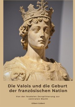 Cover Die Valois und die Geburt der französischen Nation