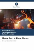 Menschen + Maschinen: Menschen + Maschinen: