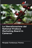La liberalizzazione del National Produce Marketing Board in Camerun La liberalizzazione del National Produce Marketing Board in Camerun