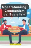 Understanding Communism vs. Socialism (eBook, ePUB)