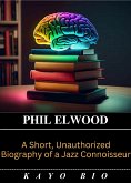 Phil Elwood (eBook, ePUB)