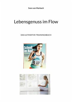 Lebensgenuss im Flow Lebensgenuss im Flow