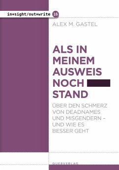 Als in meinem Ausweis noch ... stand - Gastel, Alex M.