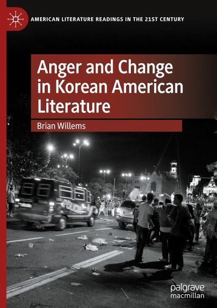 Anger and Change in Korean American Literature Anger and Change in Korean American Literature