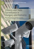 Citizens and State Surveillance in Hungary and Romania Citizens and State Surveillance in Hungary and Romania
