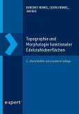Topographie und Morphologie funktionaler Edelstahloberflächen Topographie und Morphologie funktionaler Edelstahloberflächen