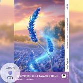 Le Mystère de la Lavande Bleue - Französische Krimi-Lektüre A2-B1 (+ Audio-CD) Le Mystère de la Lavande Bleue - Französische Krimi-Lektüre A2-B1 (+ Audio-CD)