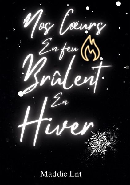 Nos coeurs en feu brûlent en hiver Nos coeurs en feu brûlent en hiver