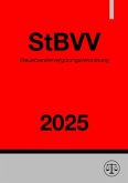 Steuerberatervergütungsverordnung - StBVV 2025 Steuerberatervergütungsverordnung - StBVV 2025