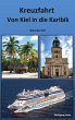 Von Kiel in die Karibik - Bild 1