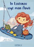 In Lustenau sagt man Äuoli In Lustenau sagt man Äuoli