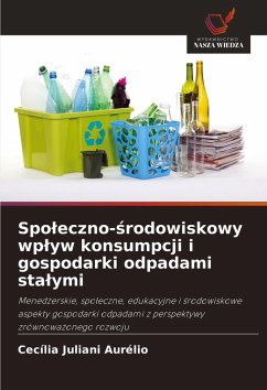 Cover Spo¿eczno-¿rodowiskowy wp¿yw konsumpcji i gospodarki odpadami sta¿ymi