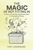 The Magic Of Not Fitting In The Magic Of Not Fitting In