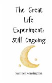 The Great Life Experiment The Great Life Experiment