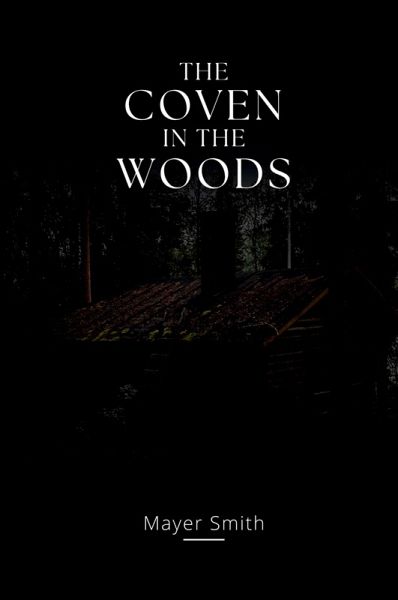 The coven in the Woods