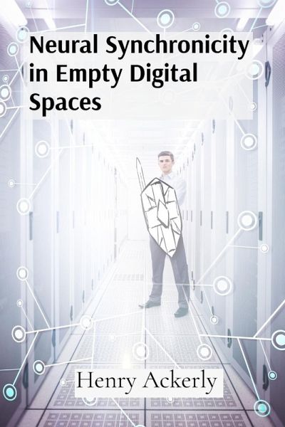 Neural Synchronicity in Empty Digital Spaces Neural Synchronicity in Empty Digital Spaces