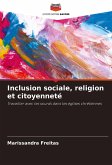 Inclusion sociale, religion et citoyenneté Inclusion sociale, religion et citoyenneté