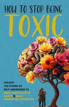 Cover How to Stop Being Toxic