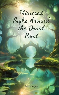 Cover Mirrored Sighs Around the Druid Pond