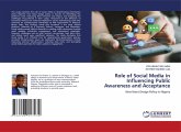 Role of Social Media in Influencing Public Awareness and Acceptance Role of Social Media in Influencing Public Awareness and Acceptance