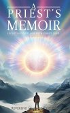 A Priest's Memoir A Priest's Memoir