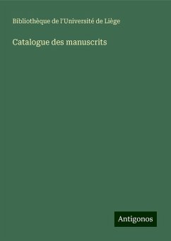 Catalogue des manuscrits - Bibliothèque de l'Université de Liège