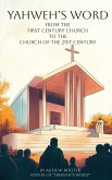 YAHWEH'S WORD From the First Century Church YAHWEH'S WORD From the First Century Church