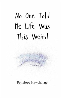 Cover No One Told Me Life Was This Weird