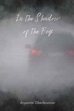 In the Shadow of the Fog - Oberbrunner, Aryanna