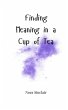 Finding Meaning in a Cup of Tea - Bild 1