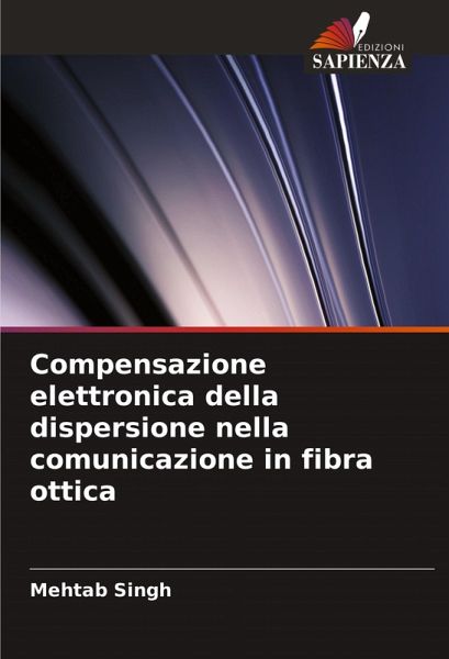 Compensazione elettronica della dispersione nella comunicazione in fibra ottica Compensazione elettronica della dispersione nella comunicazione in fibra ottica