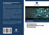 Strategische Kommunikation in der Verwaltung Strategische Kommunikation in der Verwaltung