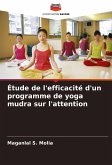Étude de l'efficacité d'un programme de yoga mudra sur l'attention Étude de l'efficacité d'un programme de yoga mudra sur l'attention
