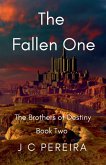 The Fallen One (The Brothers of Destiny) Book Two The Fallen One (The Brothers of Destiny) Book Two