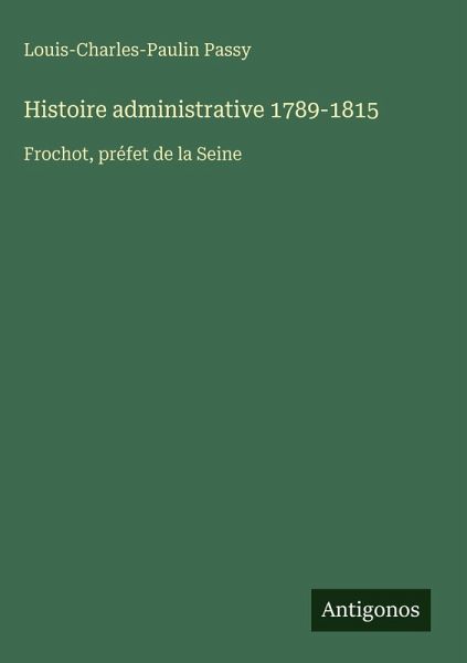 Histoire administrative 1789-1815 Histoire administrative 1789-1815
