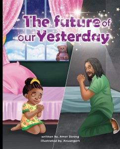 The Future of our Yesterday - Strong, Amor