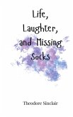 Life, Laughter, and Missing Socks