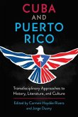 Cuba and Puerto Rico Cuba and Puerto Rico