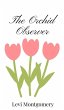 The Orchid Observer - Bild 1
