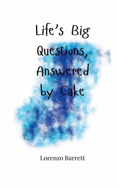 Cover Life's Big Questions, Answered by Cake