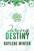 Daring Destiny Daring Destiny