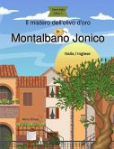 Il mistero dell'olivo d'oro in Montalbano Jonico (Italian/English) Il mistero dell'olivo d'oro in Montalbano Jonico (Italian/English)