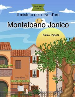 Il mistero dell'olivo d'oro in Montalbano Jonico (Italian/English) - Schaaf, Marcy