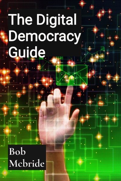 The Digital Democracy Guide