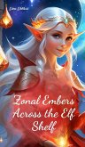 Zonal Embers Across the Elf Shelf