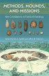 Methods, Mounds, and Missions - Bild 1